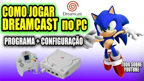 COMO JOGAR DREAMCAST NO PC de Forma Fácil Jogar Sonic Adventure e