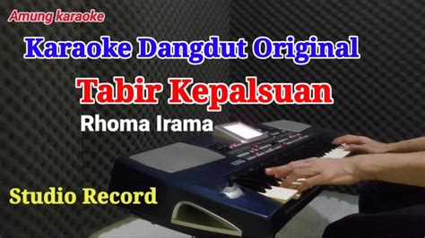 Rhoma Irama Tabir Kepalsuan Karaoke Lirik YouTube