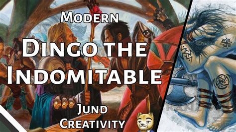 Dingo The Indomitable Jund Creativity Modern MTGO YouTube