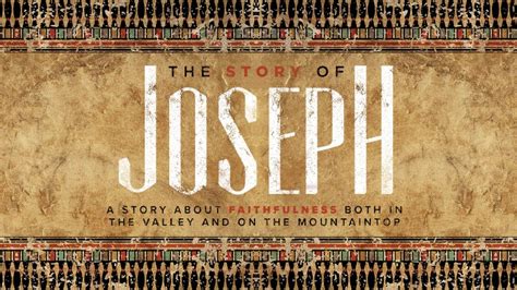 The Story of Joseph | Grace Chapel Church of Christ