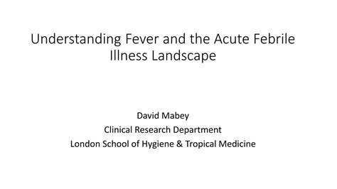 Pdf Understanding Fever And The Acute Febrile Illness Landscape