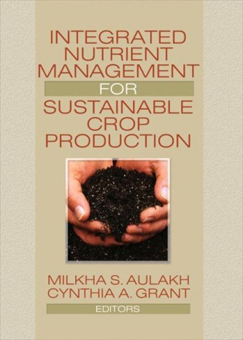 Integrated Nutrient Management For Sustainable Crop Production Nhbs Academic And Professional Books