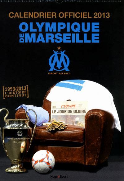 Calendrier mural officiel Olympique de Marseille 2013 broché