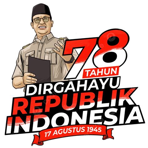 Selamat 78 Tahun Republik Indonesia Selamat Indonesia 78 Tahun Hut Ke 78 Ri 78 Tahun