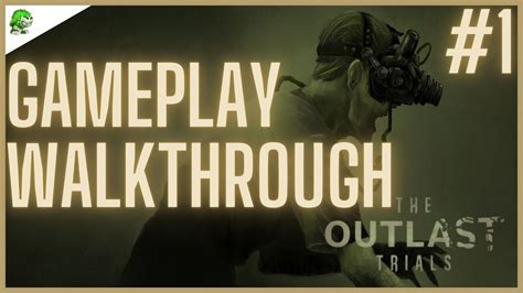 The Outlast Trials Gameplay Walkthrough YouTube