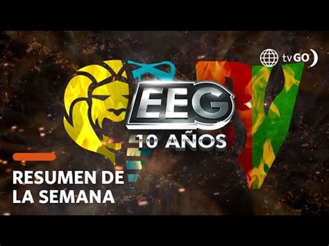 RESUMEN EEG 10 AÑOS Lo mejor y más visto de la semana 20 24 Junio