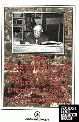 Visi N Del Pensamiento Social De Ortega Y Gasset Glosas A Su Obra El