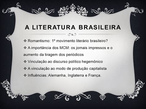 Explique A Importancia Do Romantismo Para A Literatura Brasileira