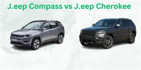 Jeep Compass Vs Jeep Cherokee Garage Vehicle