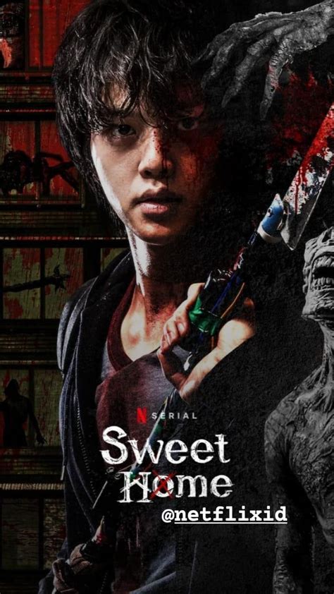 Sweet Home Official Poster K Drama Netflix Korean Tv Shows Korean