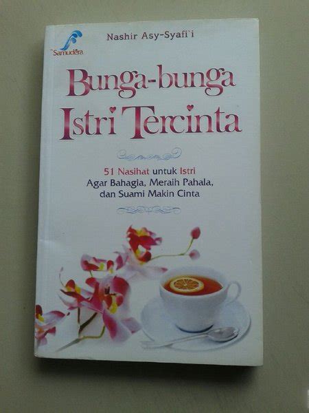 Jual Buku Bunga Bunga Istri Tercinta 51 Nasihat Untuk Istri Agar