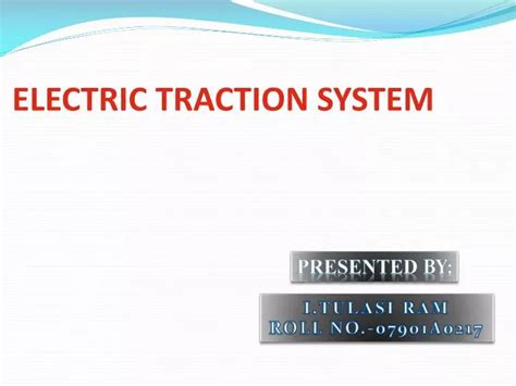 Ppt Electric Traction System Powerpoint Presentation Free Download