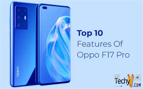 Top 10 Features Of Oppo F17 Pro - Techyv.com