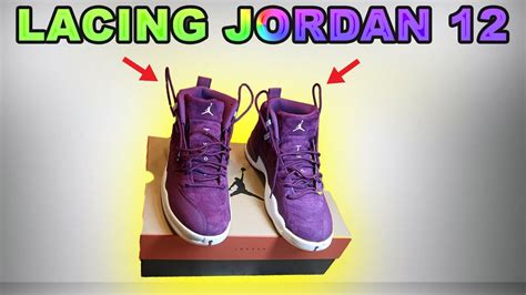 How To Lace Air Jordan 12 2 Methods Youtube