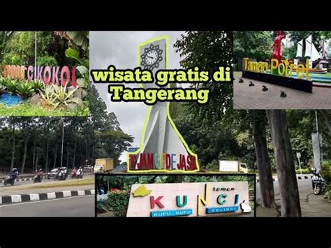 Taman Potret Tangerang Taman Cikokol Taman Kunci Wisata Dekat