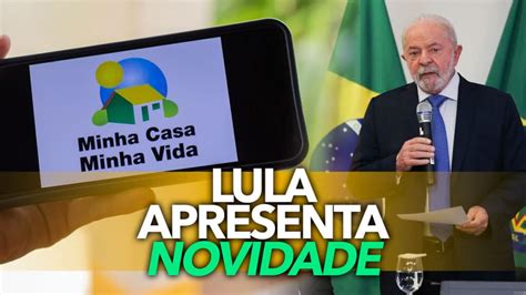 Lula Apresenta Novidade Sobre O Minha Casa Minha Vida Saiba Mais Sobre