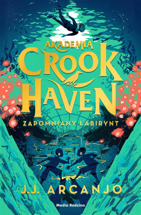 Zapomniany Labirynt Akademia Crookhaven Tom 2 J J Arcanjo Książka W Empik