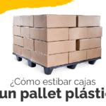 Cómo estibar cajas en un pallet plástico Demballage