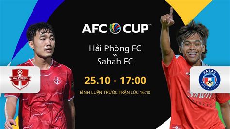 Tr C Ti P H I Ph Ng Sabah Fc C Ch U Afc Cup Youtube