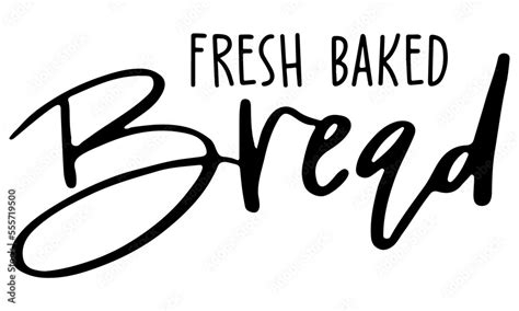 Bread Box Svg Bread Svg Fresh Baked Bread Svg Kitchen Svg Kitchen Sign Svg Home Sweet Home