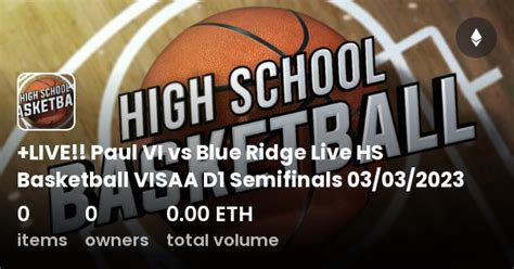 Live Paul Vi Vs Blue Ridge Live Hs Basketball Visaa D1 Semifinals 03