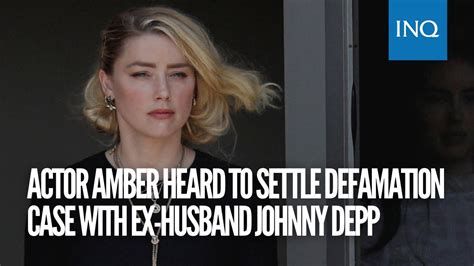 Actor Amber Heard To Settle Defamation Case With Ex Husband Johnny Depp