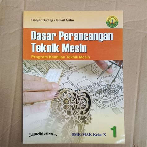 Jual Buku Original Bekas Dasar Perancangan Teknik Mesin Kelas 1 X Smk