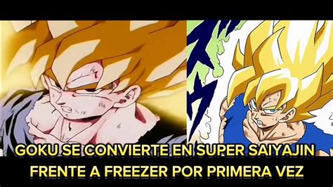 Goku Se Convierte En Super Saiyajin Frente A Freezer Por Primera Vez