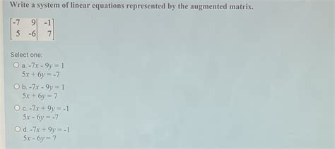 Solved Write A System Of Linear Equations Represented By The