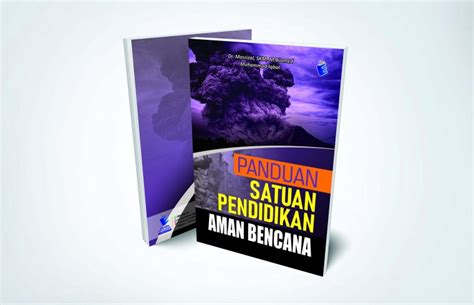 Panduan Satuan Pendidikan Aman Bencana Eureka Media Aksara