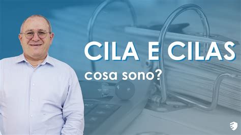 Cosa Sono La Cila E La Cilas Riesco Youtube