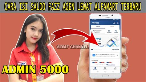 Cara Isi Saldo Aplikasi Payfazz Agen Lewat Alfamart Terbaru Youtube