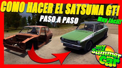 Cómo Hacer El Satsuma Gt😱en My Summer Car Localización Llantas Y