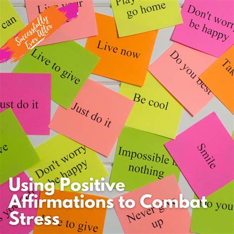 Using Positive Affirmations To Combat Stress Chellie Phillips