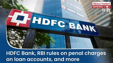 TBS Ep92 HDFC Bank RBI Rules On Penal Charges On Loan Accounts And