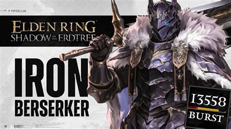 Elden Ring DLC How To Make The Best Iron Berserker Build OP