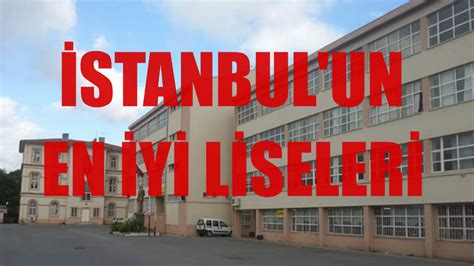 Stanbul Un En Iyi Liseleri Belli Oldu Listedeki D Rt Lise Dikkat