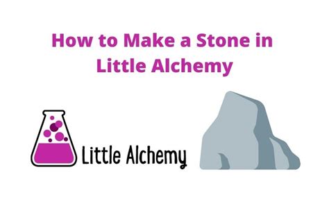 3 Hints On How To Make Stone In Little Alchemy