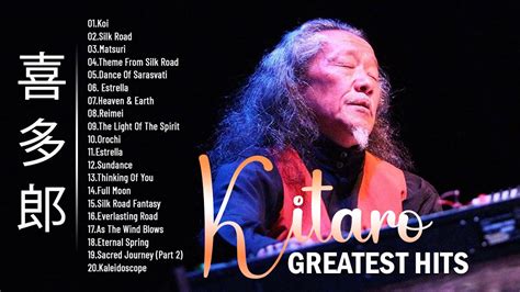 KITARO Best Songs Best KITARO Greatest Hits Full Album KITARO