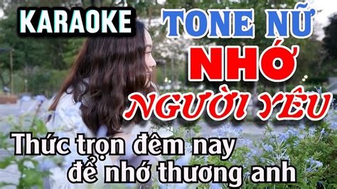 Karaoke Nhớ Người Yêu Tone Nữ Beat nhạc chất lượng cao 2024 St Hoàng