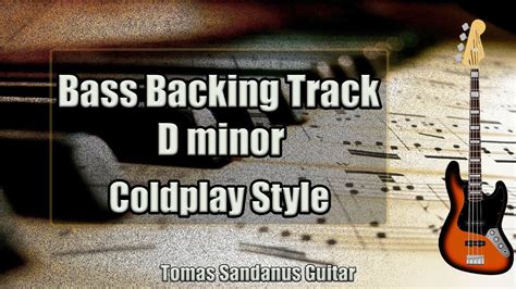 Bass Backing Track D Minor Dm The Scientist Style Coldplay