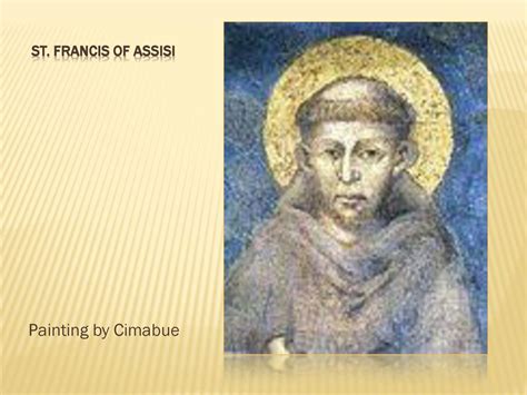 A Look At Assisis Treasures St Francis And St Ppt Download