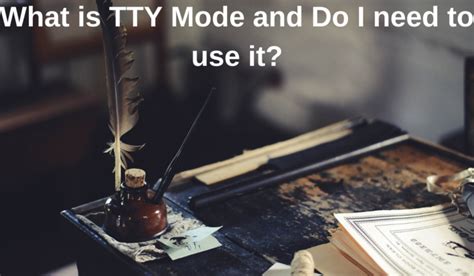 What Is Tty Mode And Do I Need To Use It Quick Guide Followmystep