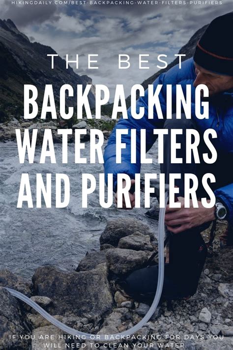 17 Best Backpacking Water Filters + Purifiers