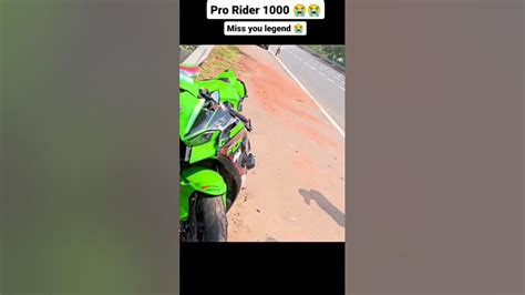 Pro Rider 1000 Death😭 Accident Prorider1000agastaychauhan 😭😭 Ninja H2r Subscribe Status Reels