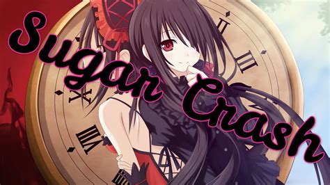 Nightcore Sugar Crash Lyrics Youtube