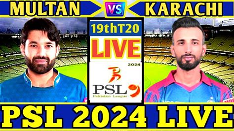 Live Multan Sultan Vs Karachi King Th T Match Score Ms Vs Krk