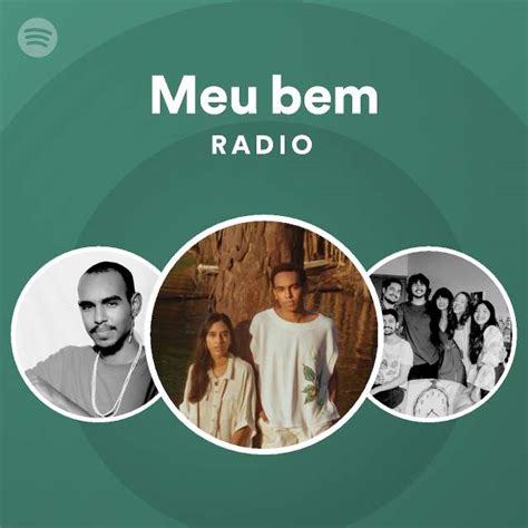 Meu Bem Radio Playlist By Spotify Spotify