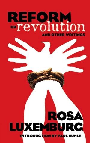 Reform Or Revolution Other Writings By Rosa Luxemburg