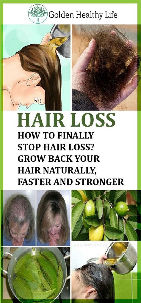 How To Finally Stop Hair Loss Grow Back Your Hair Naturally Faster And Stronger Stop Hair